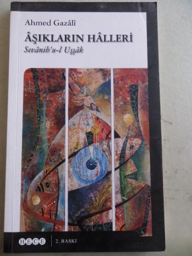 Aşıkların Halleri Ahmed Gazali