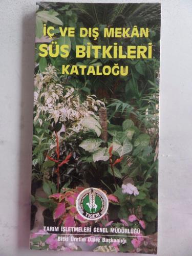 İç ve Dış Mekan Süs Bitkileri Kataloğu