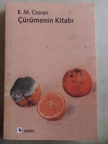 Çürümenin Kitabı E. M. Cioran