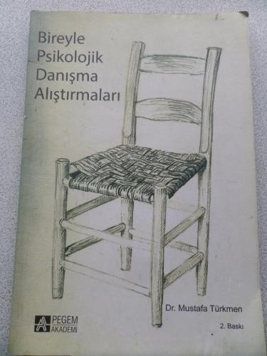 Bireyle Psikolojik Danışma Alıştırmaları Mustafa Türkmen