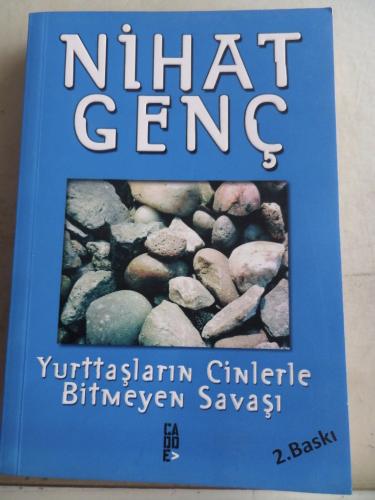 Yurttaşların Cinlerle Bitmeyen Savaşı Nihat Genç