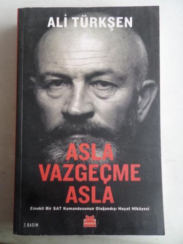 Asla Vazgeçme Asla Ali Türkşen