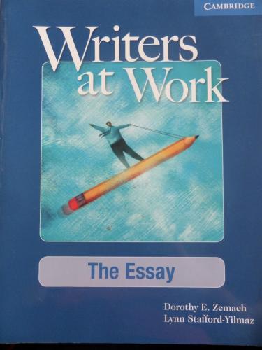 Writers At Work The Essay Dorothy E. Zemach