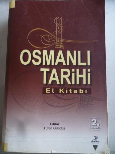 Osmanlı Tarihi El Kitabı Tufan Gündüz