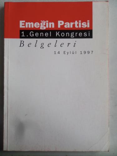 Emeğin Partisi 1. Genel Kongresi Belgeleri
