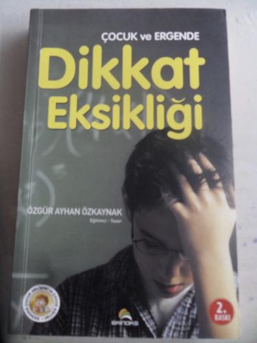 Çocuk ve Ergende Dikkat Eksikliği Özgür Ayhan Özkaynak