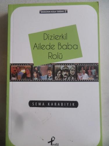 Dizierkil Ailede Baba Rolü