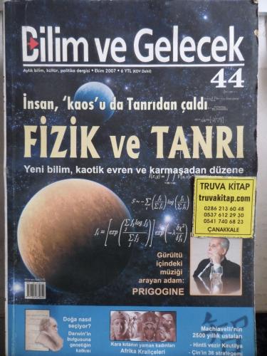 Bilim ve Gelecek 2007 / 44 - Fizik ve Tanrı