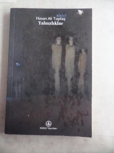 Yalnızlıklar Hasan Ali Toptaş