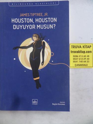 Houston Houston Duyuyor Musun ?
