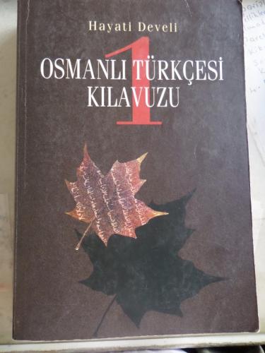 Osmanlı Türkçesi Kılavuzu 1 Hayati Develi