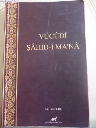 Vücudi Şahid-i Ma'na