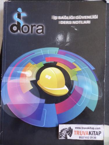 İş Sağlığı Güvenliği Ders Notları