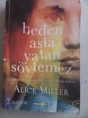 Beden Asla Yalan Söylemez