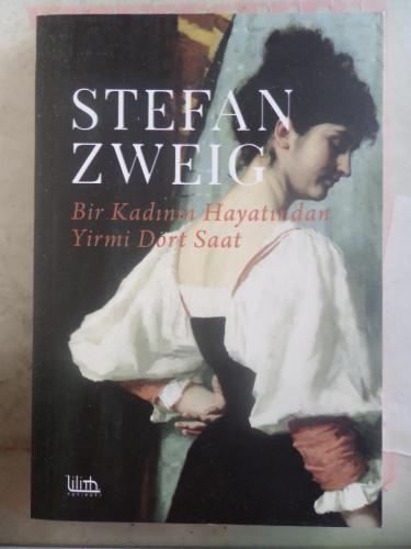 Bir Kadının Hayatından Yirmi Dört Saat Stefan Zweig