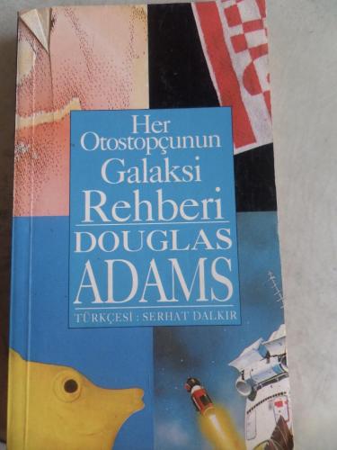 Her Otostopçunun Galaksi Rehberi Douglas Adams