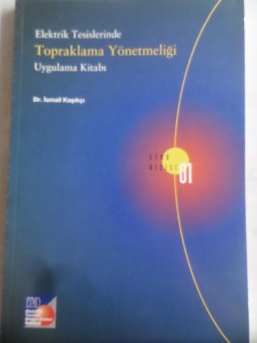Elektrik Tesislerinde Topraklama Yönetmeliği Uygulama Kitabı İsmail Ka