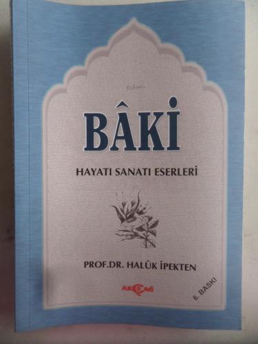 Baki Hayatı Sanatı Eserleri Prof. Dr. Haluk İpekten