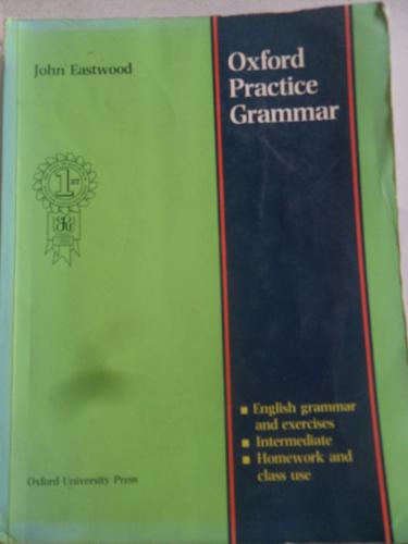 Oxford Practice Grammar John Eastwood