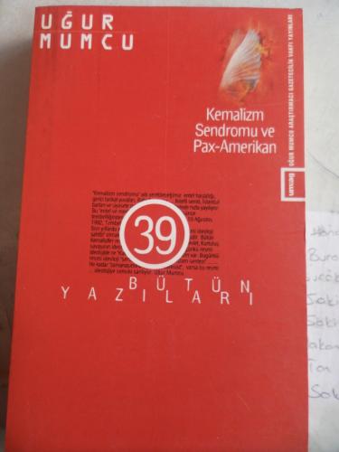 Kemalizm Sendromu ve Pax-Amerikan Uğur Mumcu