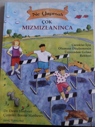 Ne Yapmalı Çok Mızmızlanınca çocuklar için olumsuz düşünmenin üstesind