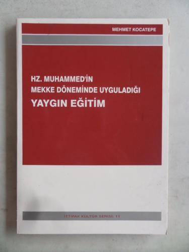 Hz. Muhammed'in Mekke Döneminde Uyguladığı Yaygın Eğitim