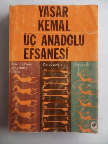 Üç Anadolu Efsanesi Yaşar Kemal