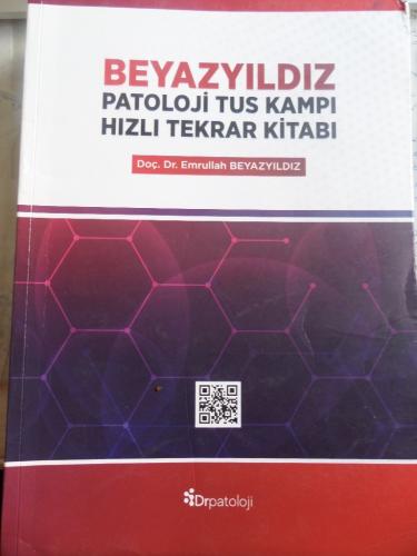 Patoloji TUS Kampı Hızlı Tekrar Kitabı Emrullah Beyazyıldız