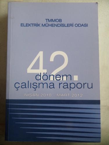 42. Dönem Çalışma Raporu
