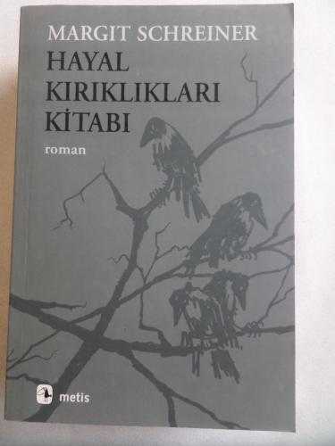 Hayal Kırıklıkları Kitabı Margit Schreiner