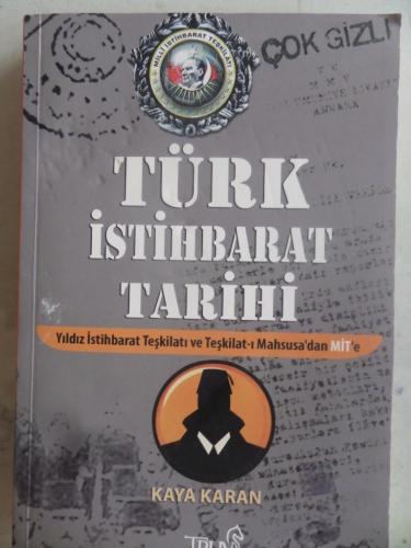 Türk İstihbarat Tarihi Kaya Karan