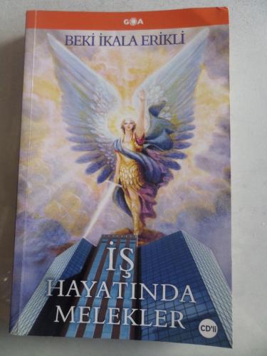 İş Hayatında Melekler Beki İkala Erikli