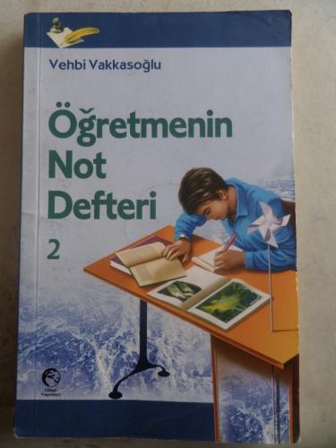 Öğretmenin Not Defteri 2 Vehbi Vakkasoğlu