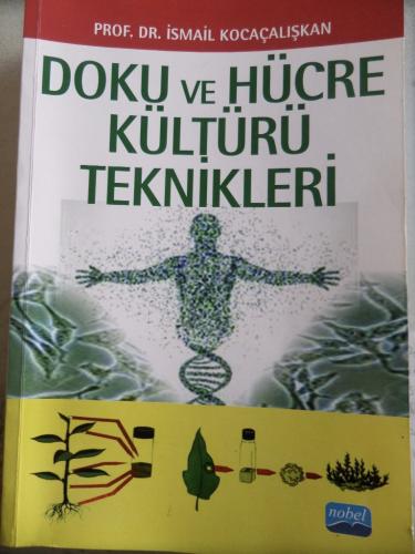 Doku ve Hücre Kültürü Teknikleri İsmail Kocaçalışkan