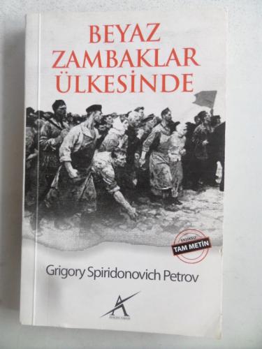 Beyaz Zambaklar Ülkesinde Grigory Petrov