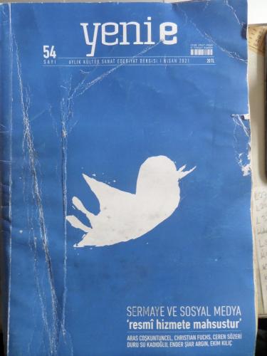 Yenie Aylık Kültür Sanat Edebiyat Dergisi 2021 / 54 - Sermaye ve Sosyal Medya