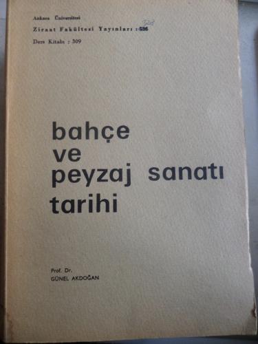 Bahçe ve Peyzaj Sanatı Tarihi Günel Akdoğan