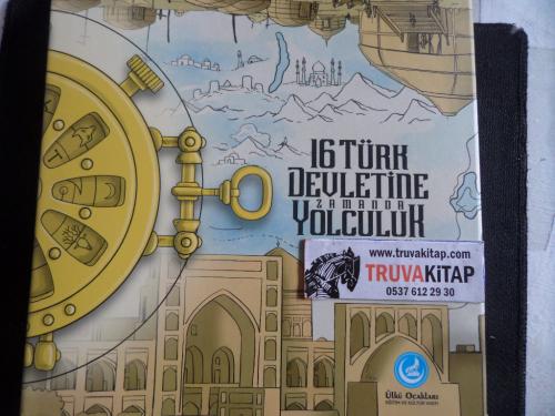 16 Türk Devletine Zamanda Yolculuk
