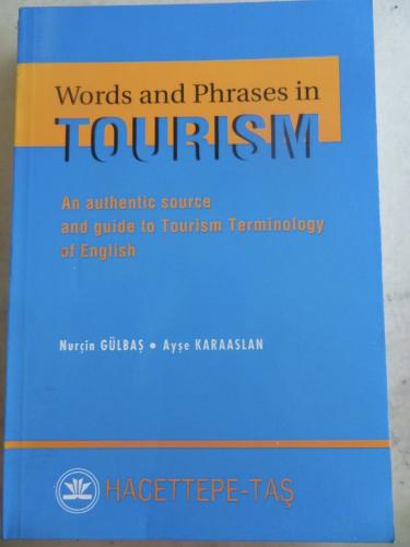 Words and Phrases in Tourism Nurçin Gülbaş