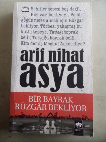 Bir Bayrak Rüzgar Bekliyor Arif Nihat Asya