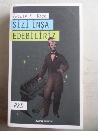 Sizi İnşa Edebiliriz Philip K. Dick