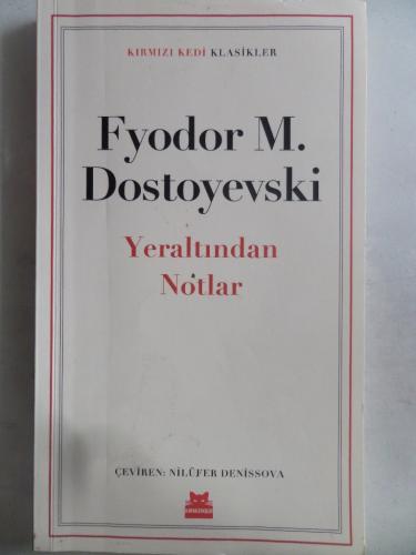 Yeraltından Notlar Fyodor Mihayloviç Dostoyevski