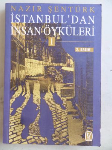 İstanbul'dan İnsan Öyküleri 1