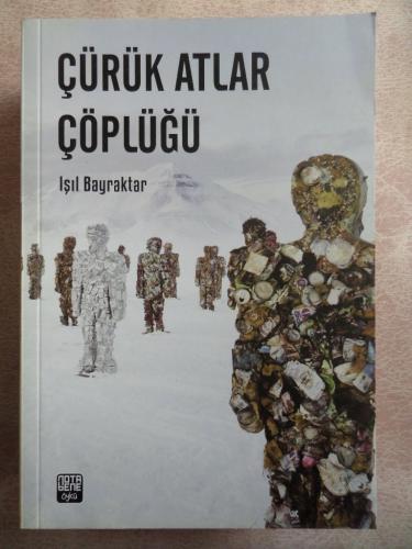 Çürük Atlar Çöplüğü