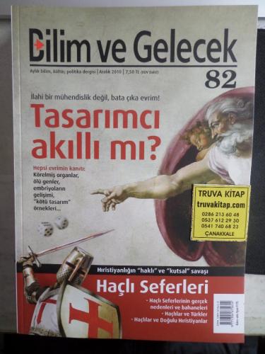 Bilim ve Gelecek 2010 / 82 - Tasarımcı Akıllı Mı ?