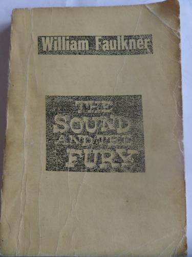 The Sound And The Fury* William Faulkner