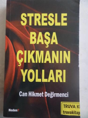 Stresle Başa Çıkmanın Yolları