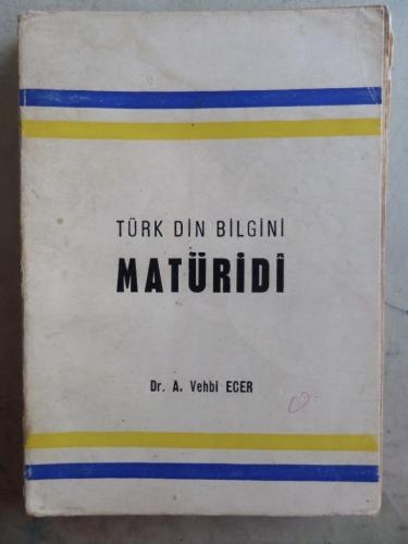 Türk Din Bilgini Matüridi Vehbi Ecer