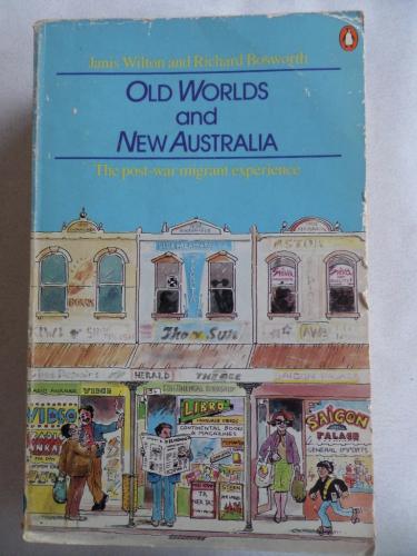 Old Worlds and New Australia Janis Wilton