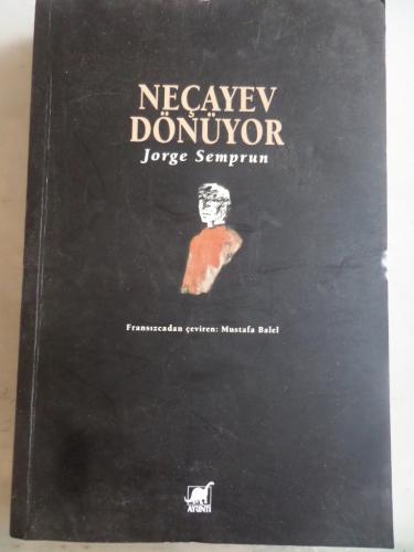 Neçayev Dönüyor